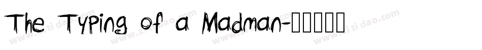 The Typing of a Madman字体转换